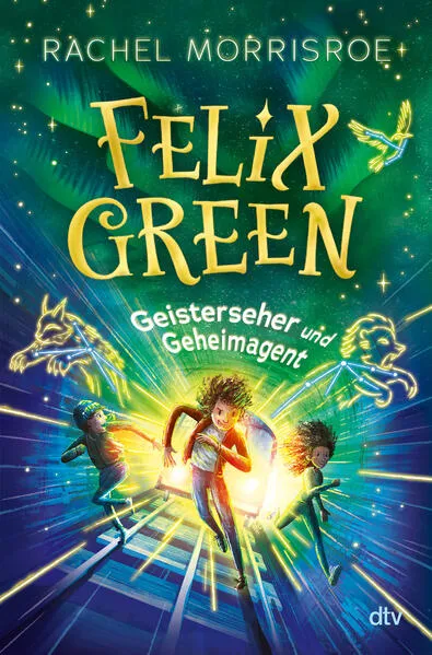 Cover: Felix Green – Geisterseher und Geheimagent