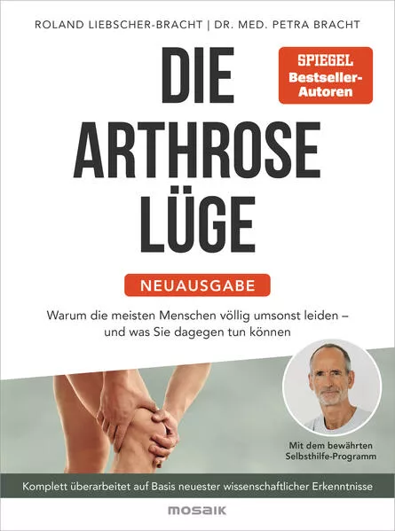 Cover: Die Arthrose-Lüge - Neuausgabe