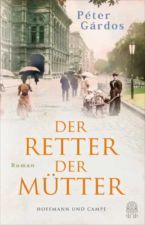 Cover: Der Retter der Mütter