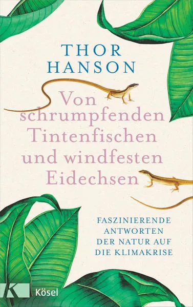 Cover: Von schrumpfenden Tintenfischen und windfesten Eidechsen