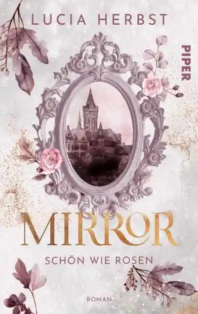 Cover: Mirror: Schön wie Rosen