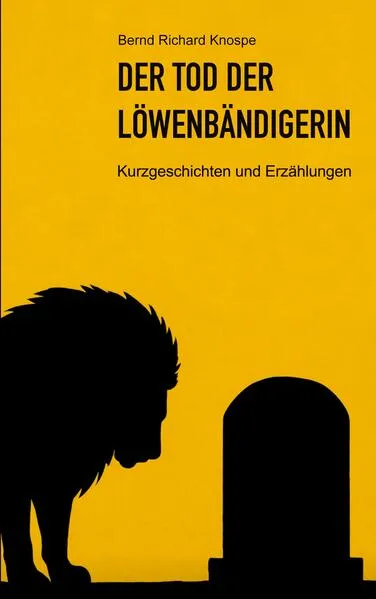 Cover: Der Tod der Löwenbändigerin
