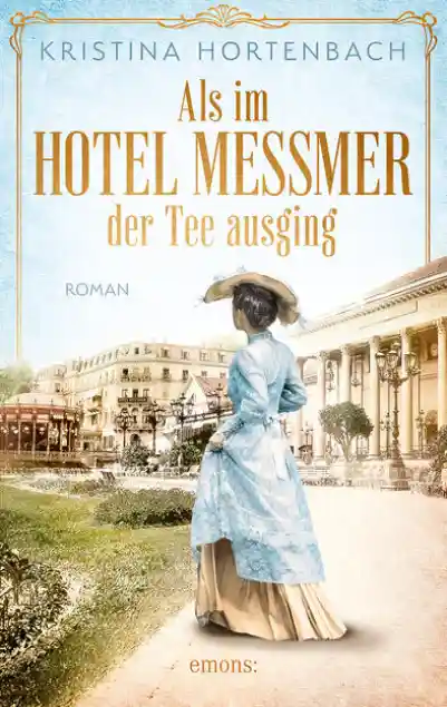 Cover: Als im Hotel Messmer der Tee ausging
