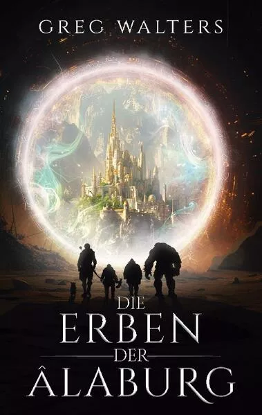 Cover: Die Erben der Alaburg