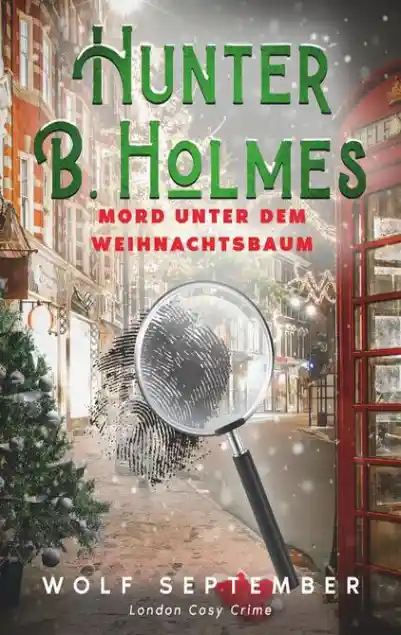 Cover: Hunter B. Holmes - Mord unter dem Weihnachtsbaum
