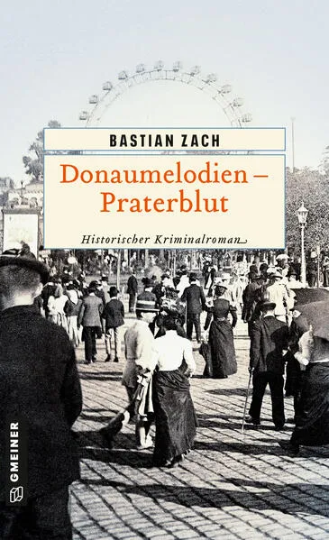 Cover: Donaumelodien - Praterblut