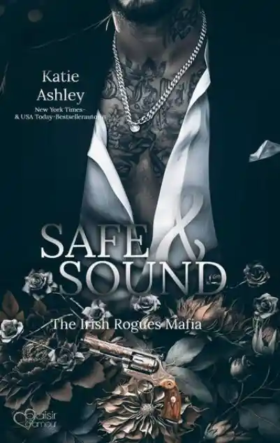 Cover: The Irish Rogues Mafia Family Teil 4: Safe & Sound