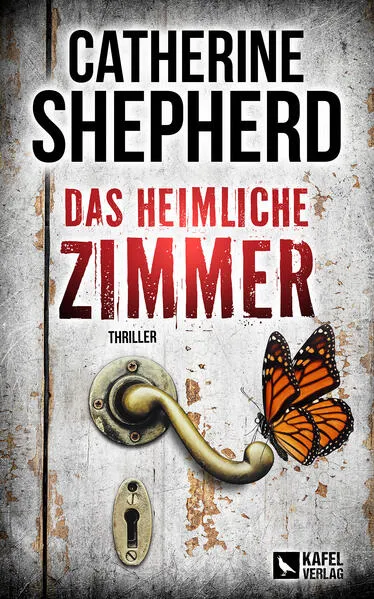Cover: Das heimliche Zimmer: Thriller