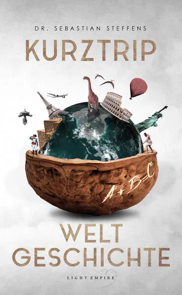 Cover: Kurztrip Weltgeschichte