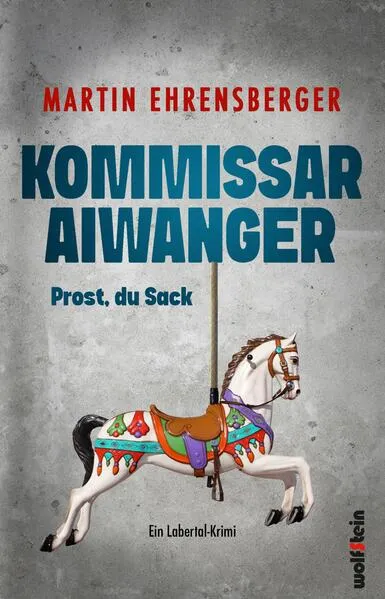 Cover: Kommissar Aiwanger - Prost du Sack