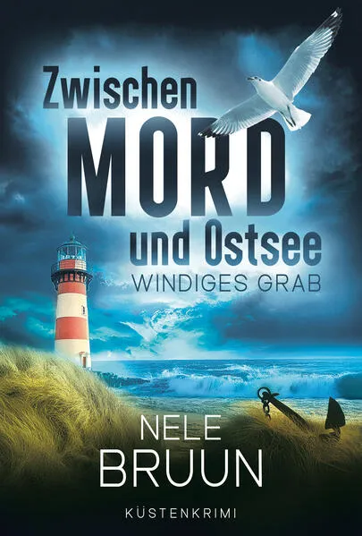 Cover: Windiges Grab (Zwischen Mord und Ostsee - Küstenkrimi 7)