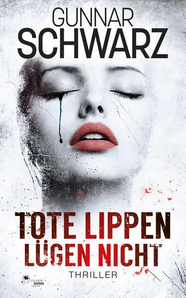 Cover: Tote Lippen lügen nicht (Thriller)