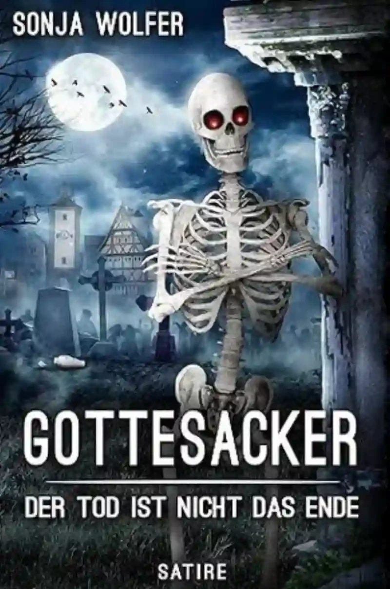 Rezension zur Satire: Gottesacker - Der Tod ist nicht das Ende
