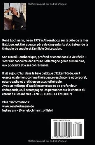 Cover: ENTRE FORCE ET ÉMOTION: Comment les hommes et les femmes du XXIᵉ siècle se retrouvent eux-mêmes et se redécouvrent mutuellement