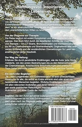Cover: 3b - vom Lungenkrebs zum Extremwandern: gestorben wird später (Leben mit Krebs – Ganzheitliche Wege zur Unterstützung der Heilung und Stärkung)