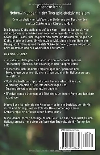 Cover: Diagnose Krebs: Nebenwirkungen in der Therapie effektiv meistern (Leben mit Krebs – Ganzheitliche Wege zur Unterstützung der Heilung und Stärkung)