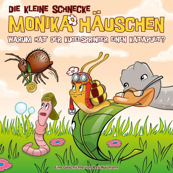 Die kleine Schnecke Monika Häuschen - CD / 73: Warum hat der Kugelspringer einen Katapult?