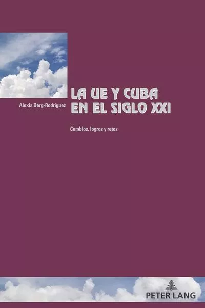 La UE y Cuba en el siglo XXI