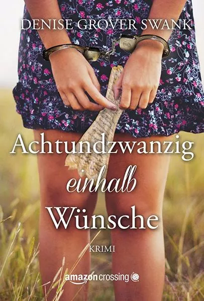Achtundzwanzigeinhalb Wünsche