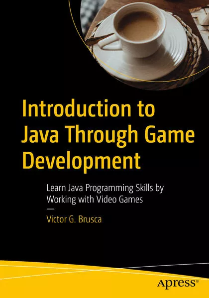 Cover: Introduction to Java Through Game Development