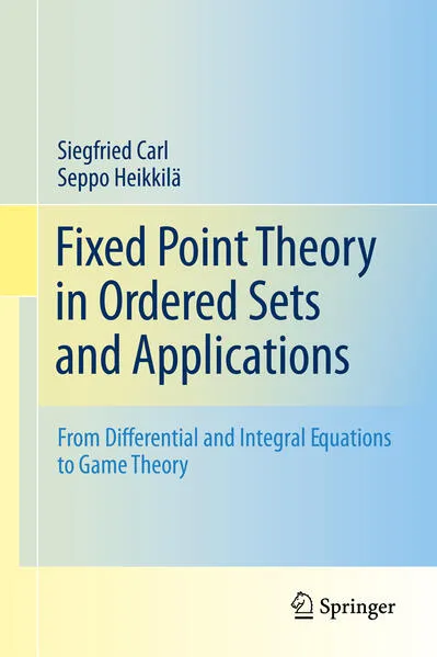 Fixed Point Theory in Ordered Sets and Applications