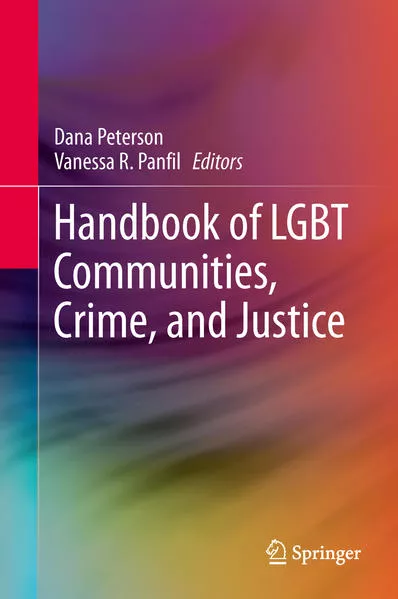 Handbook of LGBT Communities, Crime, and Justice