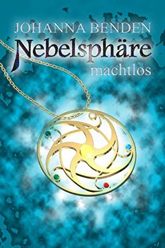 Nebelsphäre - machtlos (Kiel-Reihe, Band 2)