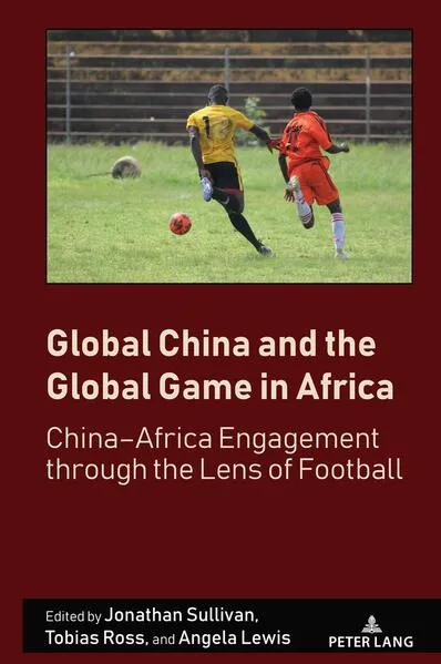 Cover: Global China and the Global Game in Africa