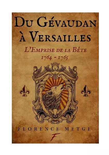 Du Gévaudan à Versailles : l'emprise de la bête