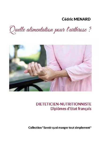 Cover: Quelle alimentation pour l'arthrose ?
