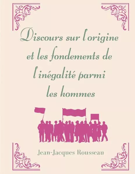Discours sur l'origine et les fondements de l'inégalité parmi les hommes