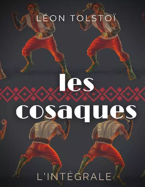 Les Cosaques : L'intégrale
