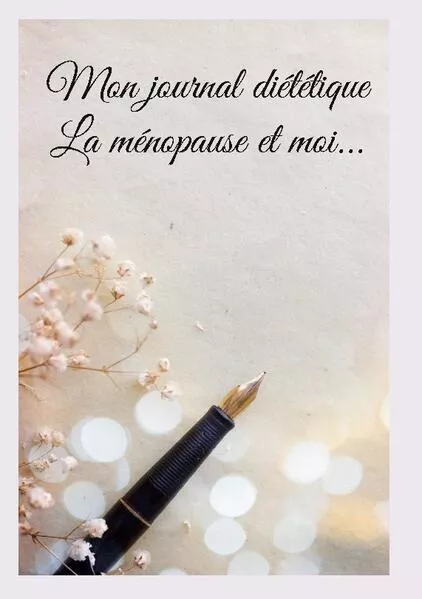 Cover: Mon journal diététique : la ménopause et moi...