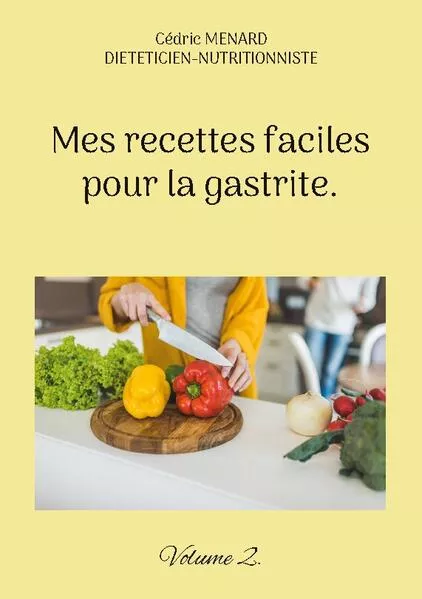 Cover: Mes recettes faciles pour la gastrite.
