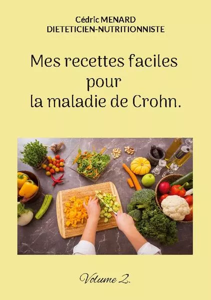 Cover: Mes recettes faciles pour la maladie de Crohn.