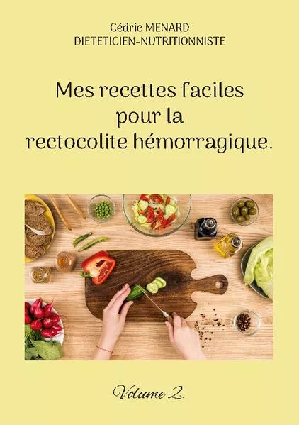 Cover: Mes recettes faciles pour la rectocolite hémorragique.