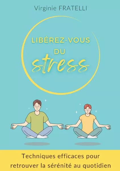 Libérez-vous du stress