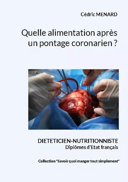 Cover: Quelle alimentation après un pontage coronarien ?