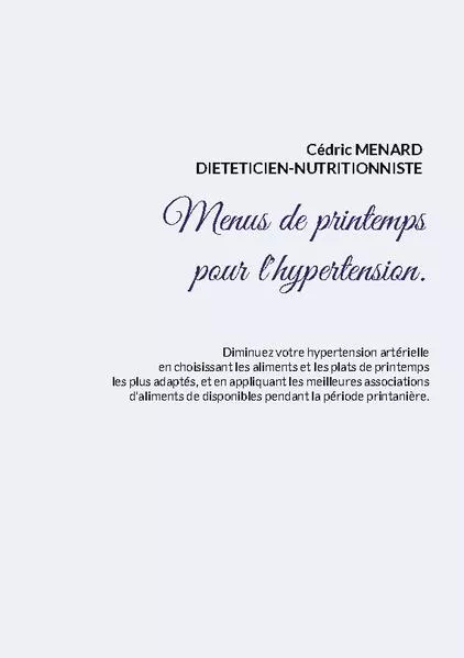 Cover: Menus de printemps pour l'hypertension.