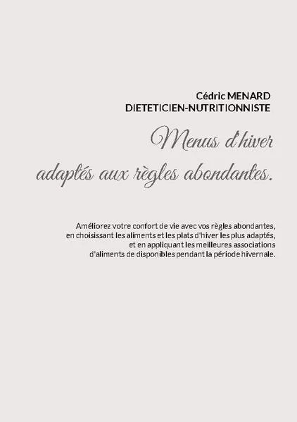 Cover: Menus d'hiver adaptés aux règles abondantes.