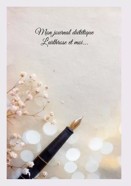 Cover: Mon journal diététique : l'arthrose et moi...