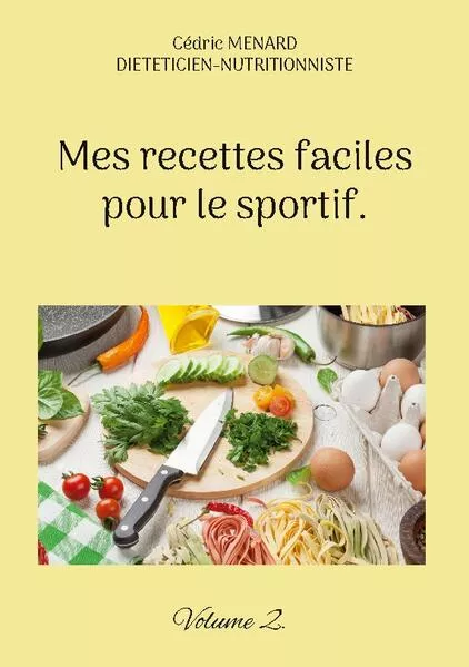 Cover: Mes recettes faciles pour le sportif.