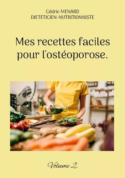 Cover: Mes recettes faciles pour l'ostéoporose.