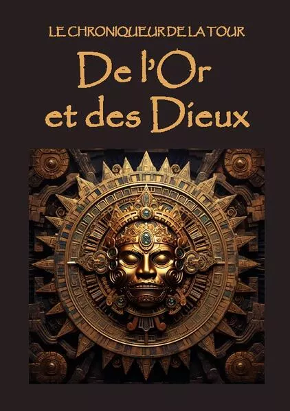 De l'Or et des Dieux
