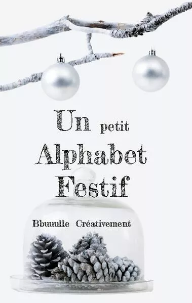 Un petit Alphabet Festif