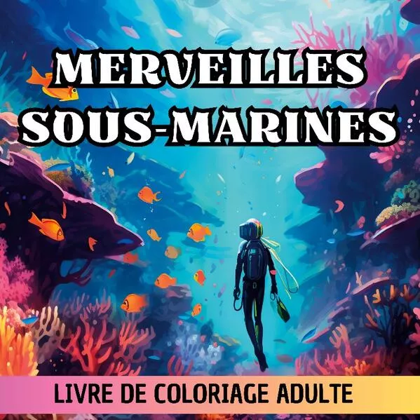 Merveilles Sous-Marines