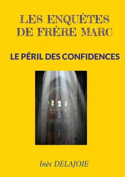 Les enquêtes de frère Marc