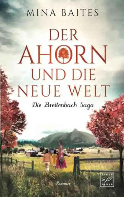 Cover: Der Ahorn und die neue Welt