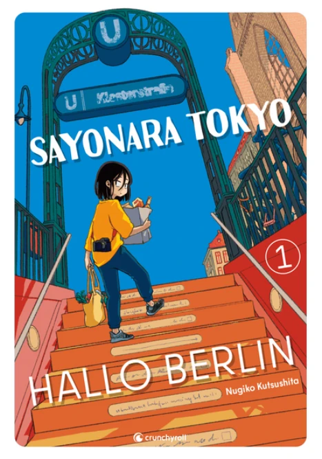 Sayonara Tokyo, Hallo Berlin – Band 1
