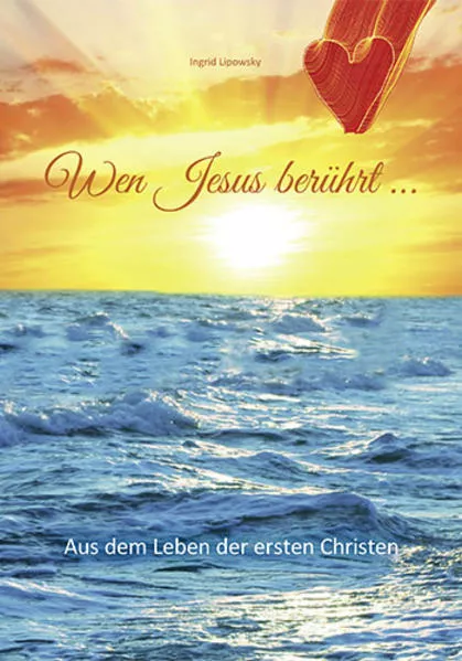 Wen Jesus berührt ...
